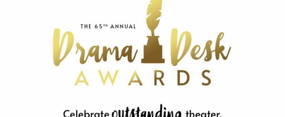 Drama Desk Awards Will Be Announced Online, May 31
