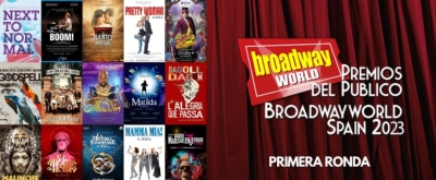 Primera Ronda de los Premios del Público BroadwayWorld Spain 2023