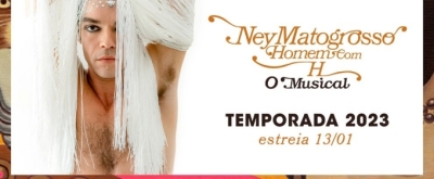 NEY MATOGROSSO - Homem com H Comes to Brazil Next Month