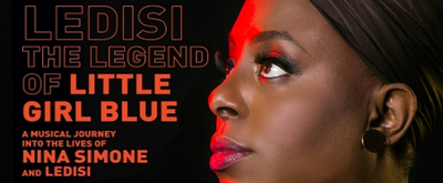 BWW Interview: Ledisi Channels & Honors Nina Simone in LEDISI: THE LEGEND OF LITTLE GIRL BLUE