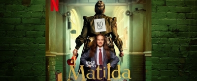 LISTEN: 'When I Grow Up' From MATILDA THE MUSICAL Movie Soundtrack Released 