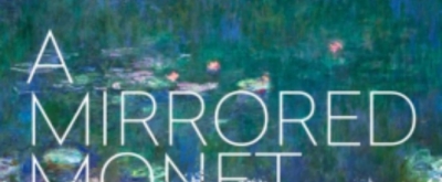 A MIRRORED MONET Comes to Edinburgh Fringe in August