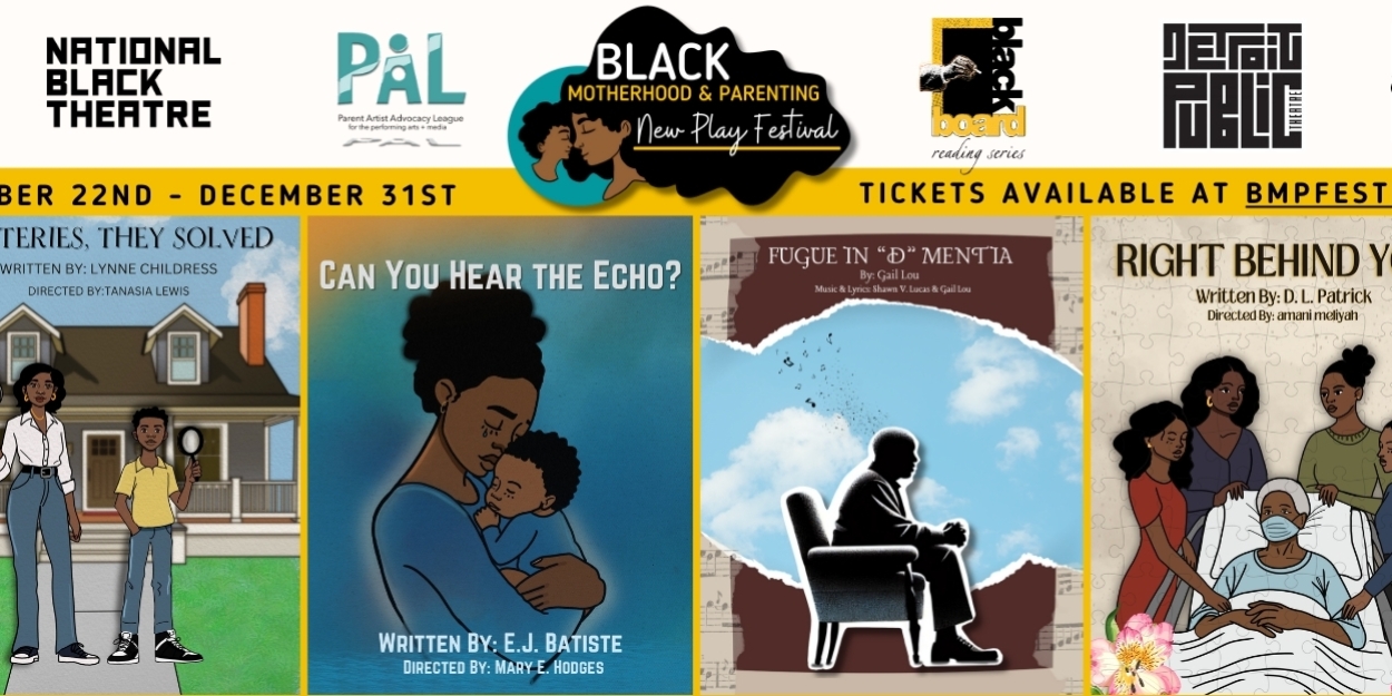 3RD ANNUAL BLACK MOTHERHOOD AND PARENTING NEW PLAY FESTIVAL Streams New Season  Image