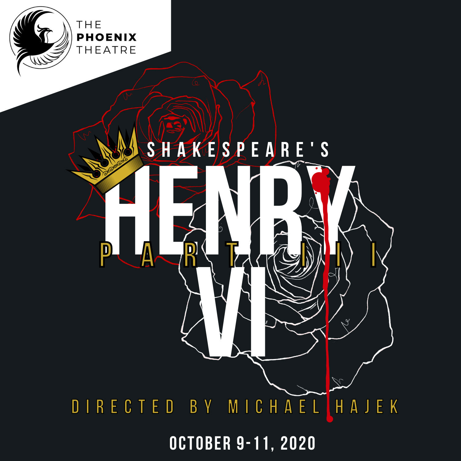 The Phoenix Theatre Kicks Off All Virtual Second Season With William Shakespeare's HENRY VI, PART III 