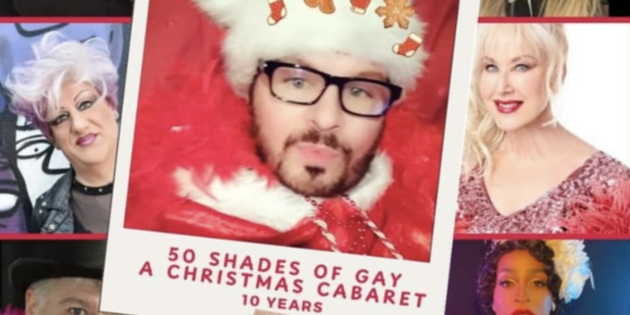 50 SHADES OF GAY - A CHRISTMAS CABARET Comes To NYC This December  Image