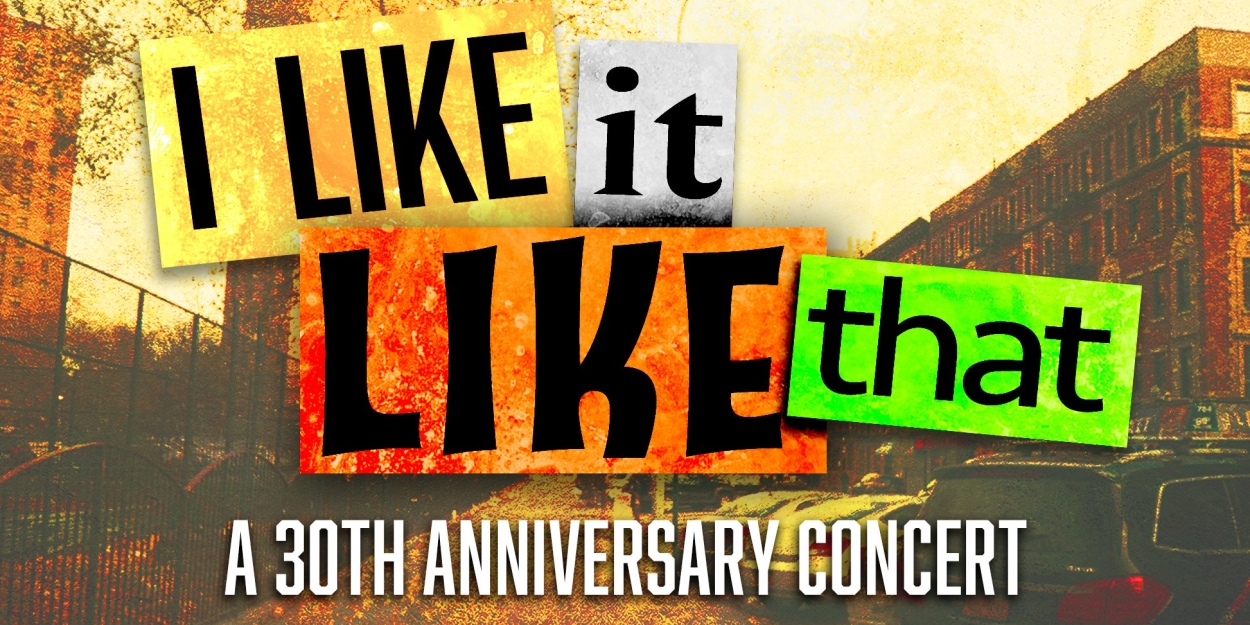 54 Below Announces I LIKE IT LIKE THAT: 30th Anniversary Concert  Image