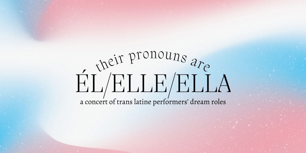 54 Below Presents THEIR PRONOUNS ARE EL/ ELLE/ ELLA  Image