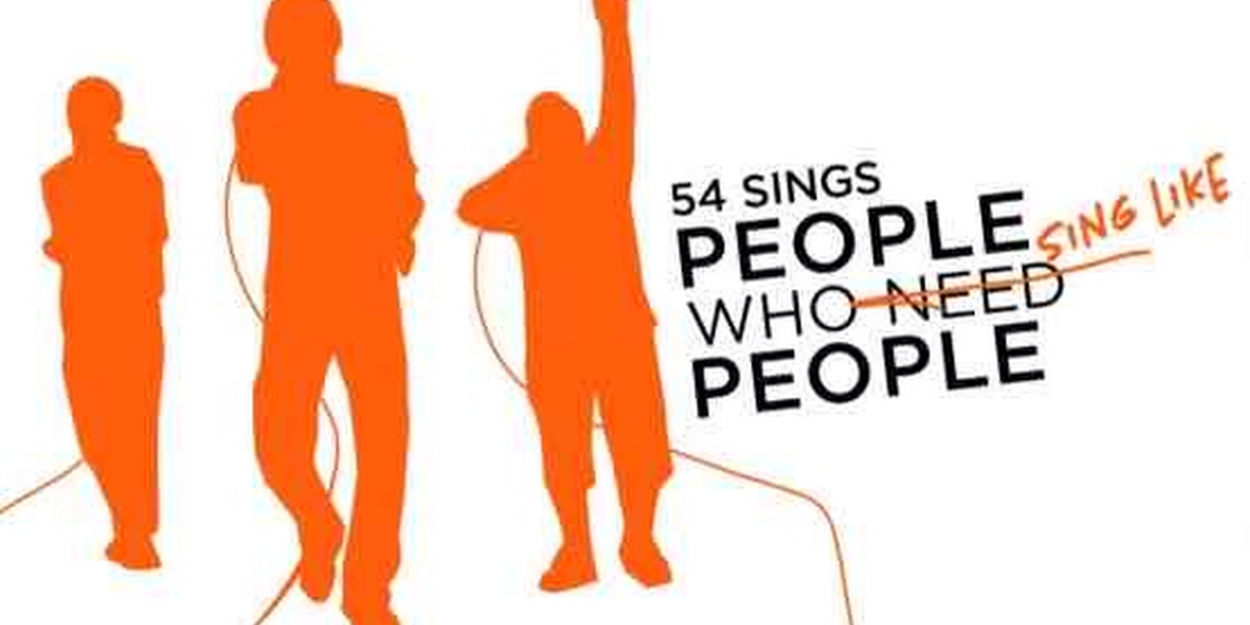 54 SINGS PEOPLE WHO SING LIKE PEOPLE to be Presented This Week  Image