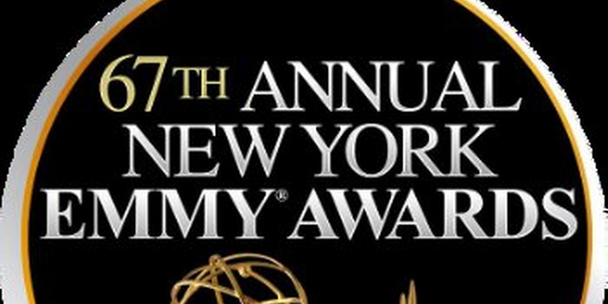 67th Annual NY Emmy Awards Recipients Revealed  Image