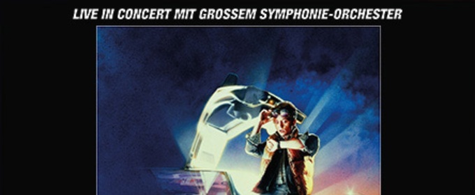 Review: ZURÜCK IN DIE ZUKUNFT – IN CONCERT at Stadthalle Bielefeld