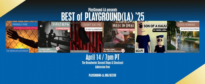 Lineup Set for BEST OF PLAYGROUND(LA) '25 at The Broadwater Second Stage