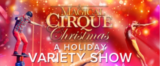 Kentucky Performing Arts Presents A MAGICAL CIRQUE CHRISTMAS