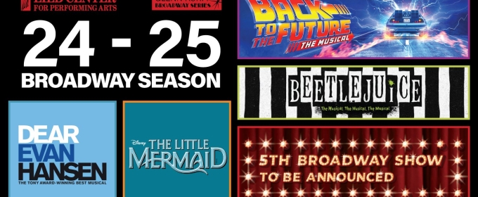 Lied Center Announces BEETLEJUICE, BACK TO THE FUTURE And More for the 2024-2025 Glenn Korff Broadway Series