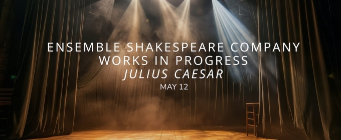 JULIUS CEASAR Comes to Ensemble Shakespeare Company