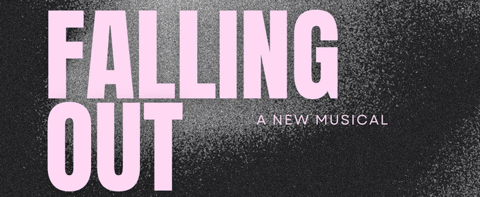 Cast Set for FRIGID New York's World Premiere Of FALLING OUT: A New Musical At UNDER St. Marks