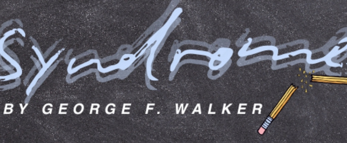 Theatre Direct To Premiere SYNDROME By George F. Walker For Young Audiences