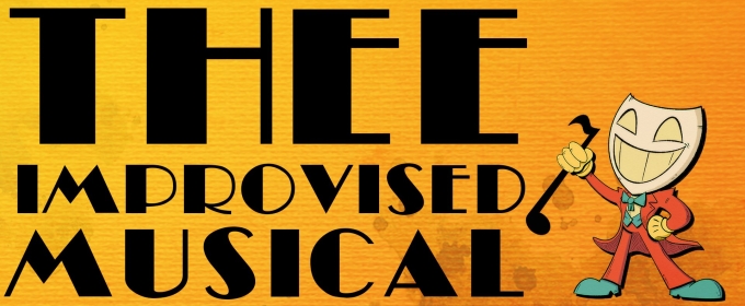 THEE IMPROVISED MUSICAL to Play The Elysian for One Night Only