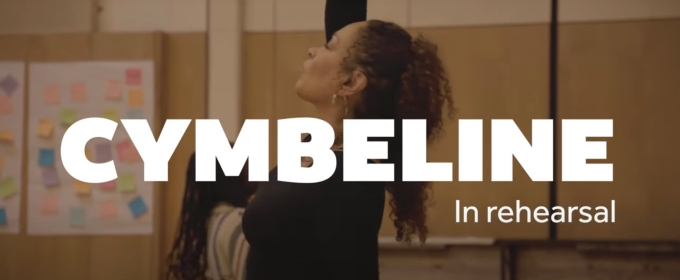 Video: In Rehearsal For CYMBELINE at Shakespeare's Globe