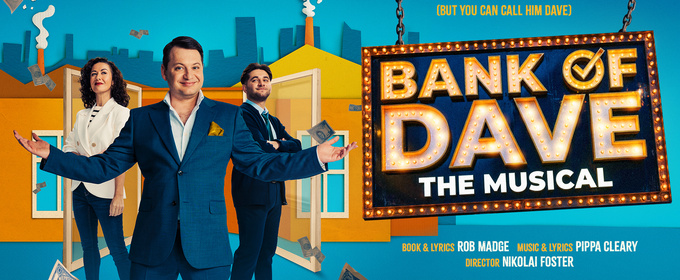Sam Lupton Will Play Dave Fishwick in the World Premiere of BANK OF DAVE THE MUSICAL