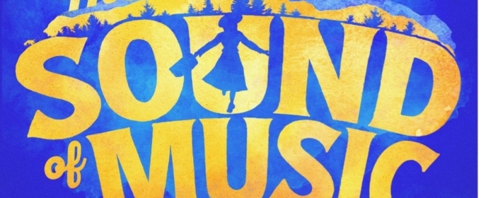 THE SOUND OF MUSIC Returns to Toronto in November