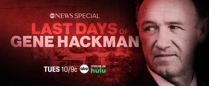 ABC Studios to Debut Special About the Final Days of Gene Hackman