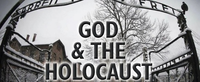 GOD & THE HOLOCAUST Will Commemorate International Holocaust Remembrance Day in April