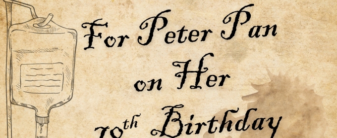 Nutley Little Theatre to Hold Auditions for FOR PETER PAN ON HER 70TH BIRTHDAY