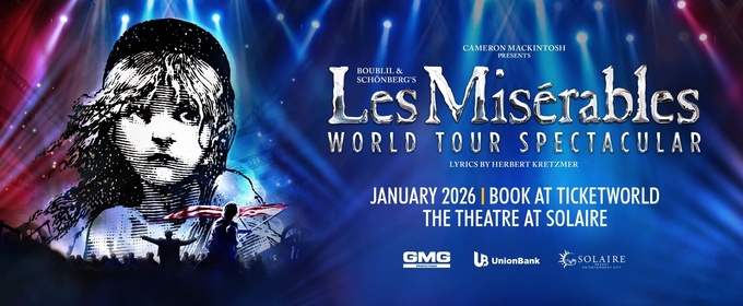 LES MISÉRABLES: WORLD TOUR SPECTACULAR Comes to The Theatre at Solaire in January