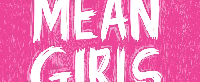 WYO PLAY and Aspen Grove Music Studio Will Perform MEAN GIRLS (High School Version)