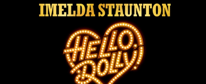 Show of the Week: Save Up To 48% on HELLO, DOLLY! at the London Palladium