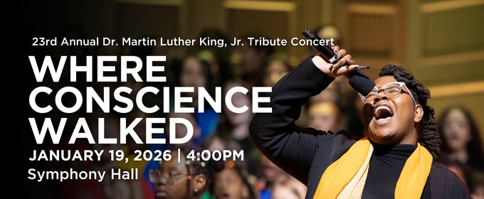 Boston Children’s Chorus to Present WHERE CONSCIENCE WALKED Musical Tribute To Dr. King