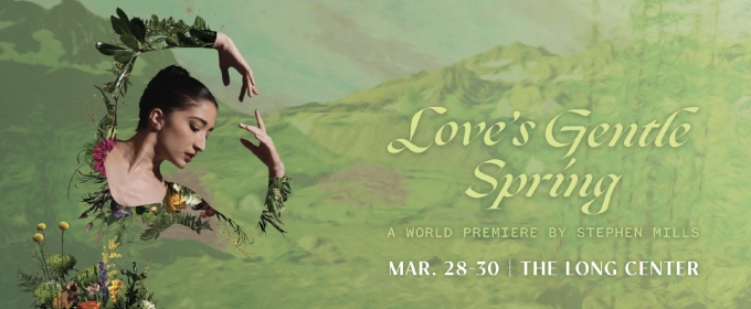 Ballet Austin Will Perform LOVE'S GENTLE SPRING in March