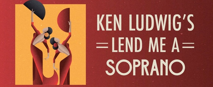 Good Theater Will Present LEND ME A SOPRANO