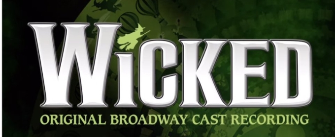 WICKED Teases New Special Edition of Original Cast Recording