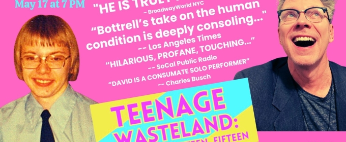 Previews: DAVID DEAN BOTTRELL: TEENAGE WASTELAND at Revolution Stage Company