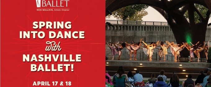 Nashville Ballet Will Host SPRING INTO DANCE Free Community Event in April
