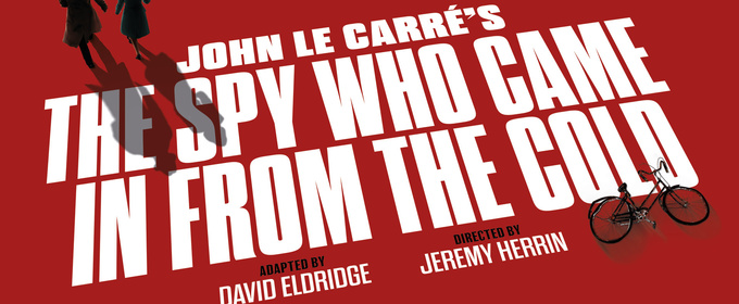THE SPY WHO CAME IN FROM THE COLD To Embark On UK Tour In 2026
