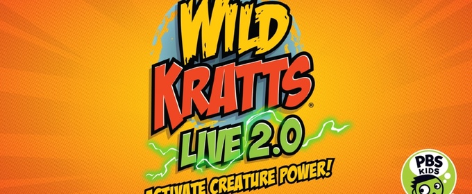 WILD KRATTS LIVE 2.0 Tour to Stop At Providence Performing Arts Center