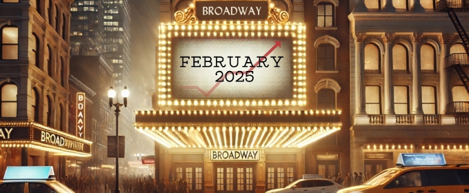 Broadway Box Office Analysis- February 2025