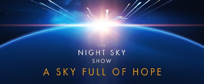 THE NIGHT SKY SHOW Will Come to Bradford Live