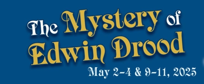 THE MYSTERY OF EDWIN DROOD Comes to City Circle Theatre Company in May