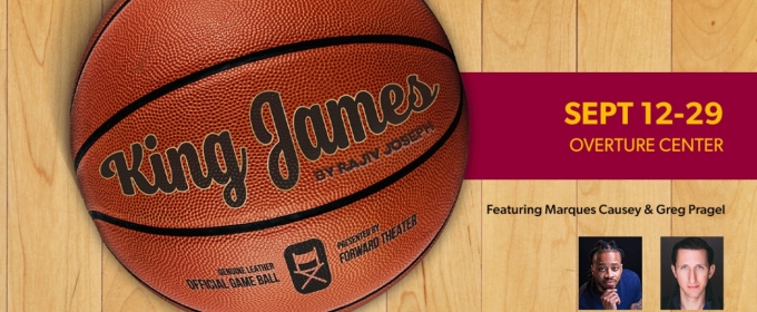 Forward Theater Presents the Wisconsin Premiere of KING JAMES