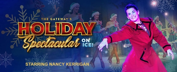 Spotlight: HOLIDAY SPECTACULAR ON ICE at The Gateway
