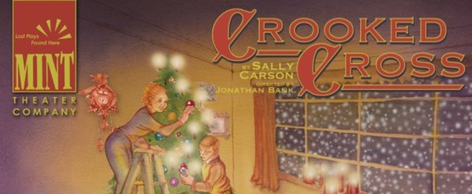 CROOKED CROSS To Have American Premiere At Mint Theater Company