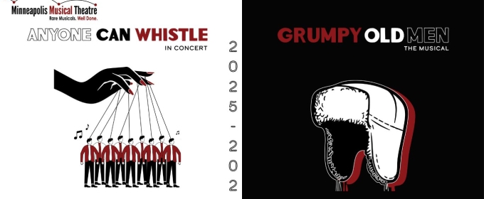 ANYONE CAN WHISTLE and GRUMPY OLD MEN: THE MUSICAL Set for Minneapolis Musical Theatre 2025–2026 Season