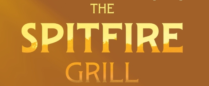 THE SPITFIRE GRILL Will Be Presented by American Coast Theater Company