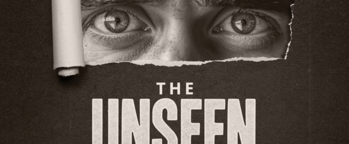 UK Premiere of THE UNSEEN Comes to Riverside Theatres