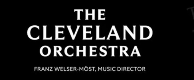 The Cleveland Orchestra Reports Sixth Consecutive Balanced Budget, Highlights Season Successes