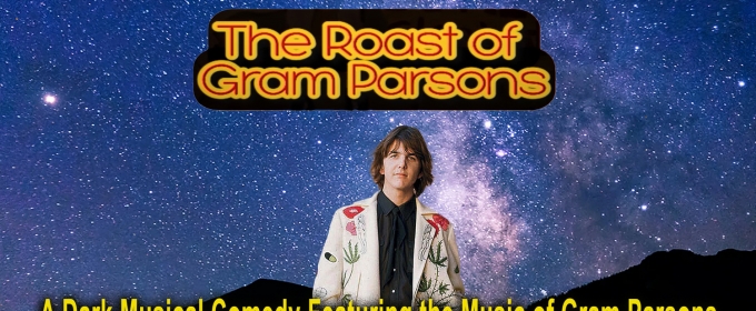 THE ROAST OF GRAM PARSONS to be Presented at Fred's Dog House