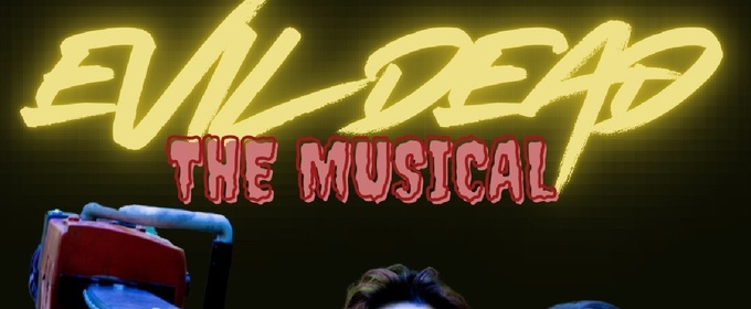Feature: EVIL DEAD: THE MUSICAL at Mind's Eye Theatre Company & Art Sanctuary